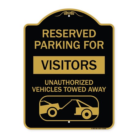 Signmission Reserved Parking for Visitors Unauthorized Vehicles Towed Away With Tow Away Graphic, BG-1824-23069 A-DES-BG-1824-23069